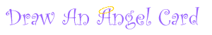 Draw an Angel Card